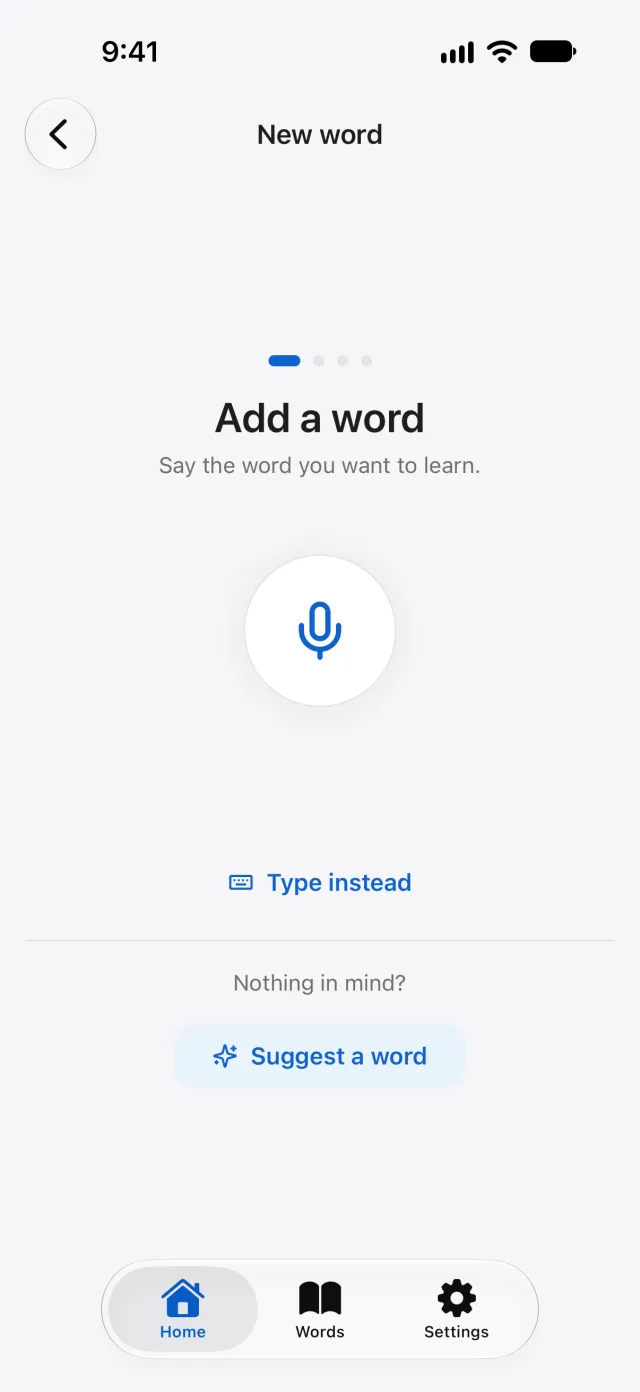 The add screen: a large microphone button under Add a word, with Type instead and Suggest a word below it.